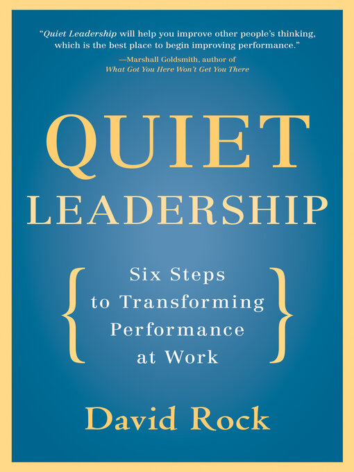 Title details for Quiet Leadership by David Rock - Available